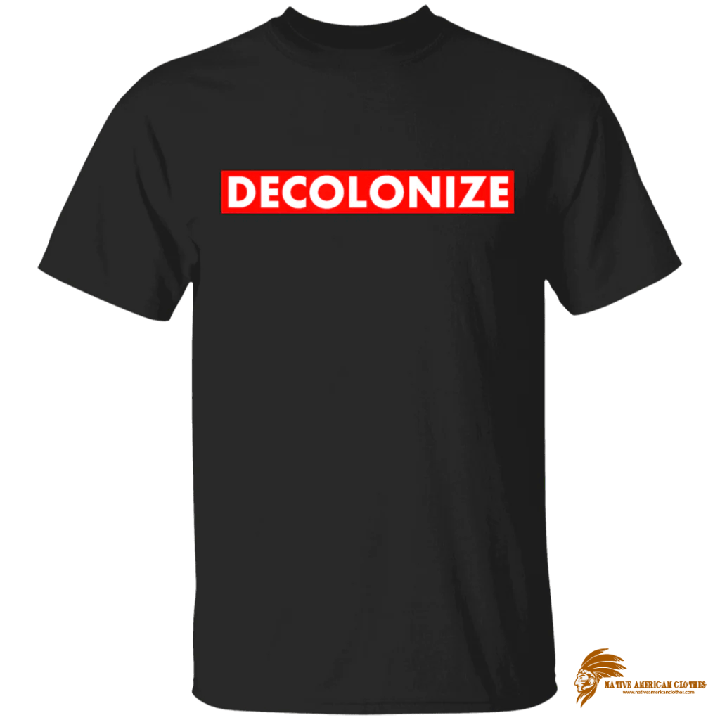 Basic Style Decolonize Indigenous Native American T Shirt 1