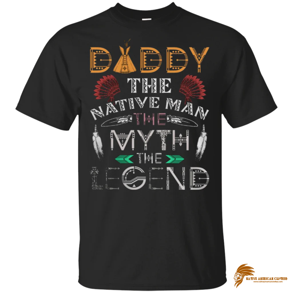 Trendy Native American Print Daddy The Native Man Legend T Shirt (1)