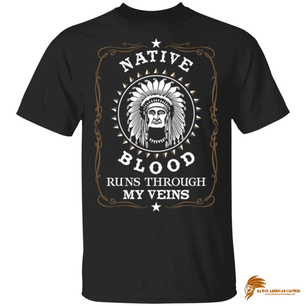 y Veins Run with Native American Blood Printed Style T-Shirt